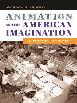 cover image of Animation and the American Imagination